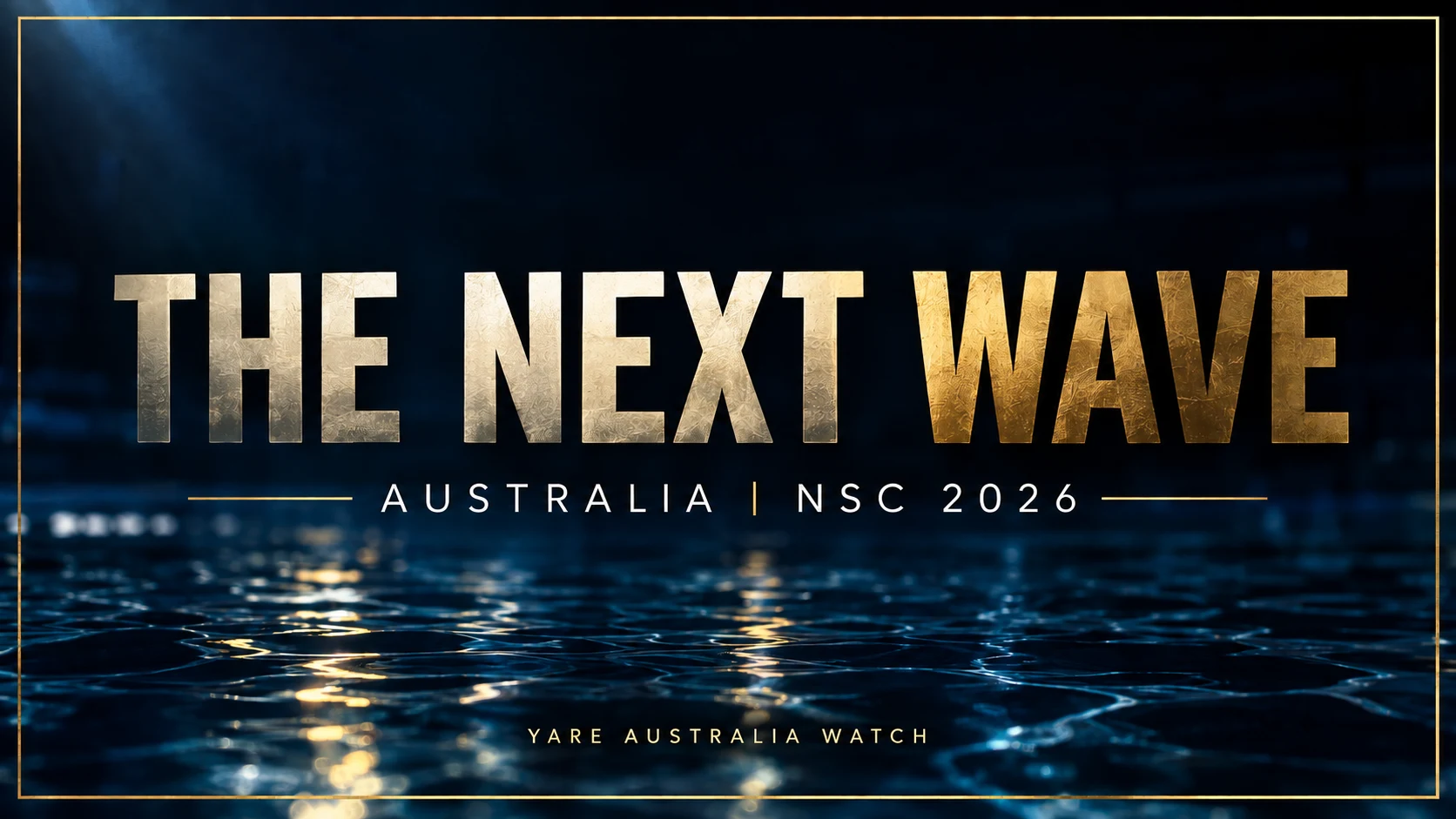 THE NEXT WAVE | Where Australia is looking for its next generation